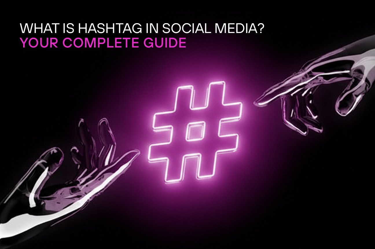 What is Hashtag in Social Media