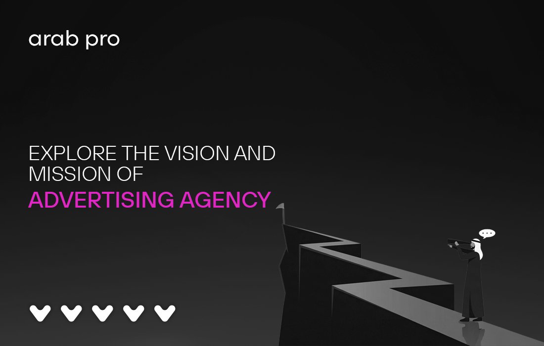 vision and mission of advertising agency
